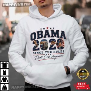 Obama 2028 Since The Rules Don't Exist Anymore Political Election T Shirt (2)