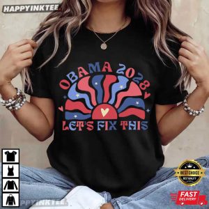 Obama 2028 Let's Fix This Presidential Election Political T Shirt (4)