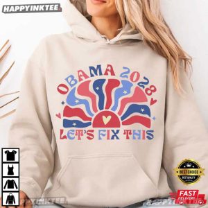 Obama 2028 Let's Fix This Presidential Election Political T Shirt (2)