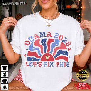 Obama 2028 Let's Fix This Presidential Election Political T Shirt (3)