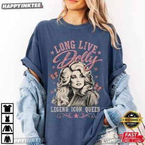 Long Live Dolly Parton Legend Icon Queen Memorial T Shirt (1)