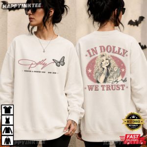 In Dolly We Trust Dolly Parton Forever A Country Icon Memorial T Shirt (1)