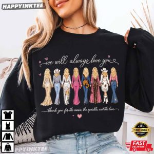 Dolly Parton RIP We Will Always Love You Memorial Tribute Gift T Shirt (4)