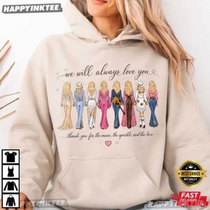 Dolly Parton RIP We Will Always Love You Memorial Tribute Gift T Shirt (1)