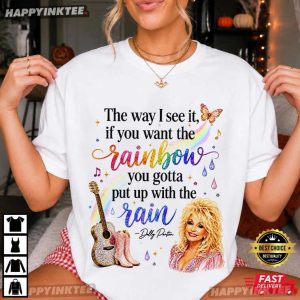 Dolly Parton The Way I See It If You Want The Rainbow Memorial T Shirt (3)