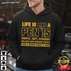 Life Is Like A Penis Simple Soft Straight Dirty Joke T Shirt (4)