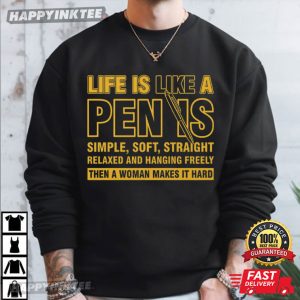 Life Is Like A Penis Simple Soft Straight Dirty Joke T Shirt (1)