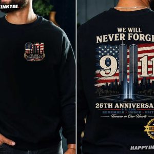 We Will Never Forget 911 25th Anniversary Forever In Our Heart Memorial T Shirt (2)