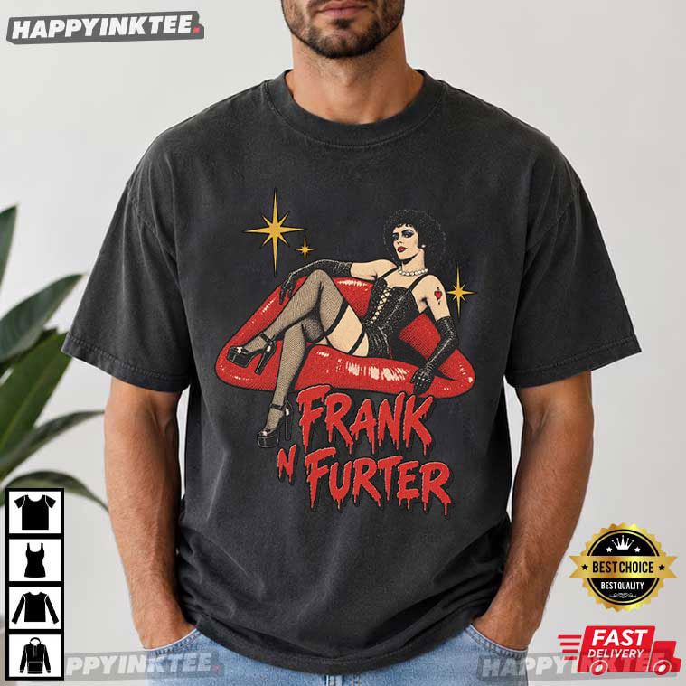 Frank N Furter Rocky Horror Show Halloween Gift T-Shirt Frank N Furter Rocky Horror Show Halloween Gift T-Shirt