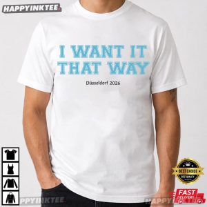 I Want It That Way Düsseldorf 2026 Music Concert T Shirt (4)