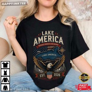 Lake America Previously Know As Lake Ontario Patriotic T Shirt (4)