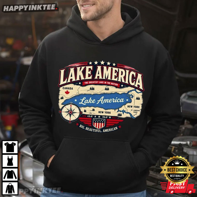Lake America The Greatest Lake In The Nation Canada USA T-Shirt Lake America The Greatest Lake In The Nation Canada USA T-Shirt
