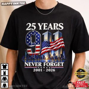 911 Memorial Twin Towers 25 Years Never Forget T Shirt (4)