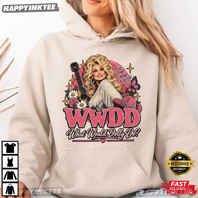 Dolly Parton What Would Dolly Do Country Music T-Shirt Dolly Parton What Would Dolly Do Country Music T-Shirt