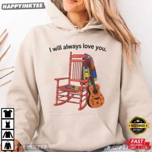 Dolly Parton I Will Always Love You Country Music T Shirt (4)