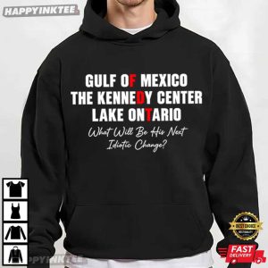 Gulf Of Mexico Kennedy Center Lake Ontario Political Satire FDT T Shirt (2)