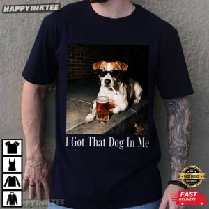 Jack Russell Smoking Drinking Beer I Got That Dog In Me T Shirt (4)