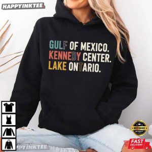 Gulf of Mexico Kennedy Center Lake Ontario FDT Political Satire T Shirt (2)