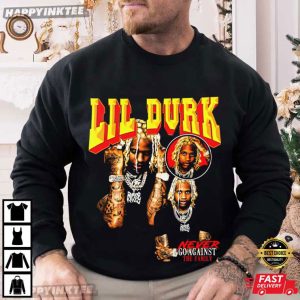 Lil Durk Never Go Against The Family Rap T Shirt (1)