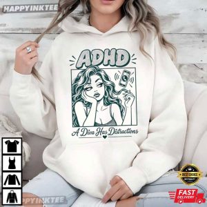 ADHD A Diva Has Distractions Humor Gift T Shirt (4)