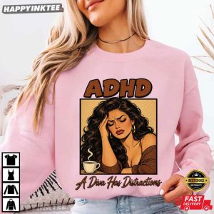 ADHD A Diva Has Distractions Migraine Coffee Comic Funny T Shirt (1)