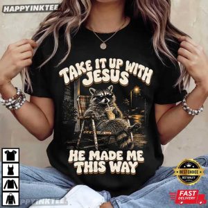 Take It Up With Jesus Raccoon Funny Christian Bubble Tea T Shirt (1)