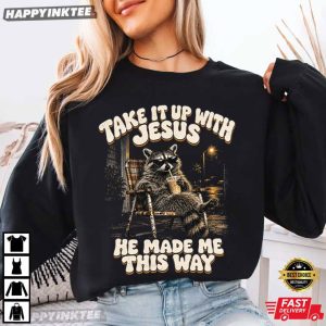Take It Up With Jesus Raccoon Funny Christian Bubble Tea T Shirt (3)