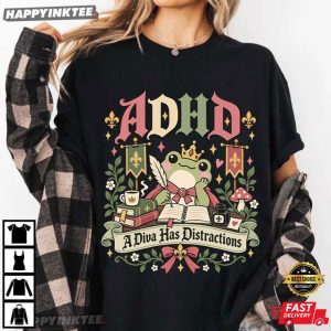 ADHD A Diva Has Distractions Royal Frog Storybook Funny T-Shirt