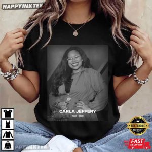 Carla Jeffery Memorial Rest In Peace T-Shirt
