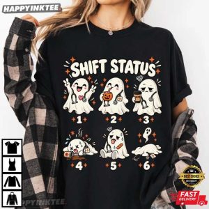 Ghost Nurse Shift Status Funny Spooky Halloween Gift T Shirt (2)