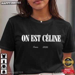 Celine Dion Paris 2026 On Est Celine T Shirt (4)