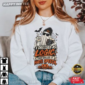 I Dressed As Logic They Called It Hate Speech Halloween T Shirt (1)