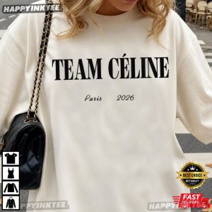 Team Celine Paris Tour 2026 Celine Dion T Shirt