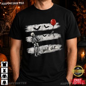 Skeleton Lost Balloon Well Shit Halloween T Shirt (4)