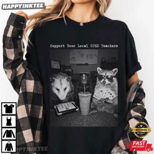 SPED Teacher Raccoon Possum Rat SPED Department Gifts T Shirt (2)