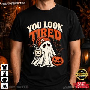 You Look Tired Spooky Ghost Coffee Halloween T Shirt (1)