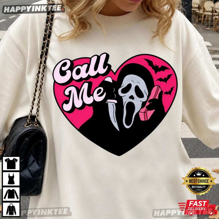 Ghost Face Call Me Halloween Slasher Lover Gift T-Shirt Ghost Face Call Me Halloween Slasher Lover Gift T-Shirt