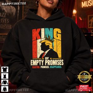 King of Empty Promises Anti Trump Political Satire T Shirt (2)