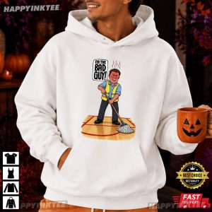 Rico Bosco I'm The Bad Guy Janitor T Shirt (1)