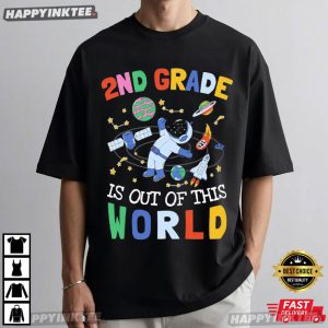 2nd Grade Is Out of This World Astronaut Space Back to School T Shirt (7)