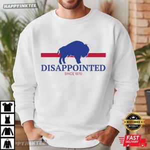 Buffalo Bills Disappointed Football Funny T Shirt (1)
