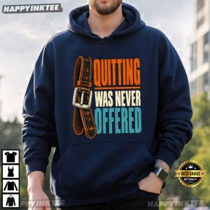 Quitting Was Never Offered Blue Collar Worker Gift T Shirt (2)