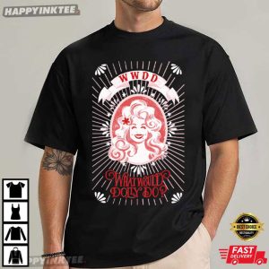 Dolly Parton What Would Dolly Do T Shirt (4)