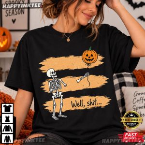 Well Shit Skeleton Retro Halloween Gift T Shirt (4)