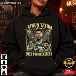 Jayson Tatum Deuce Built For Greatness Basketball Gift T Shirt (4)