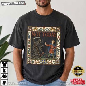 Not Today Grim Reaper Funny Halloween Gift T Shirt (4)