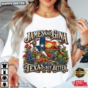 James Talarico For Senate James And Gina Texas But Butter T Shirt (4)