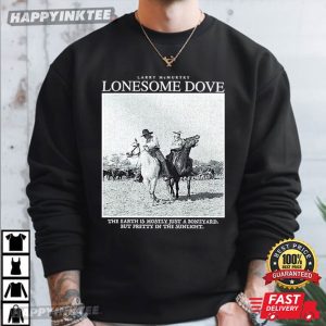 Larry McMurtry Lonesome Dove The Earth Is Mostly Just A Boneyard T Shirt (4)