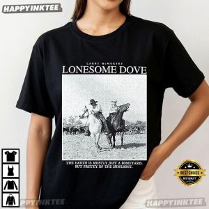 Larry McMurtry Lonesome Dove The Earth Is Mostly Just A Boneyard T Shirt (1)