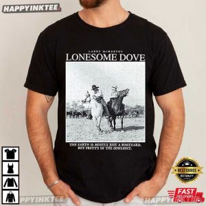 Larry McMurtry Lonesome Dove The Earth Is Mostly Just A Boneyard T Shirt (2)